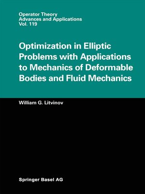 cover image of Optimization in Elliptic Problems with Applications to Mechanics of Deformable Bodies and Fluid Mechanics